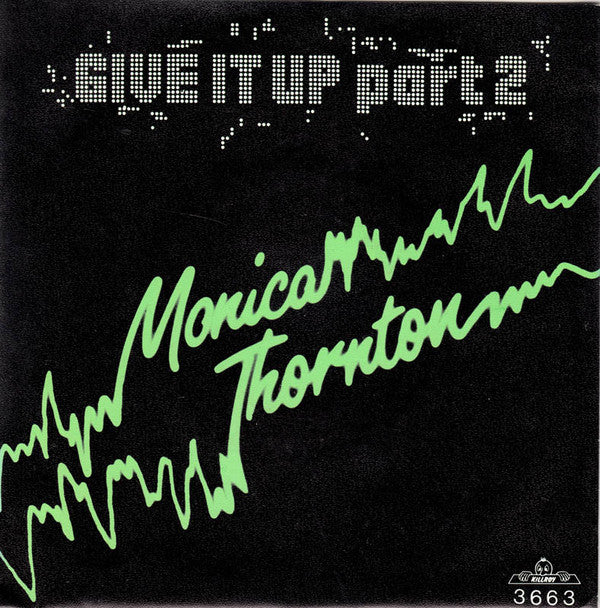 Monica Thornton -Give It Up (Part 1)