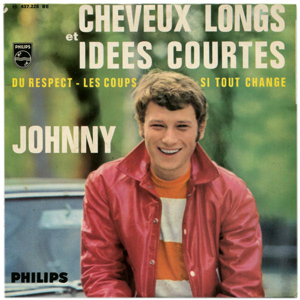 Johnny Hallyday -24e Série - Cheveux Longs Et Idées Courtes