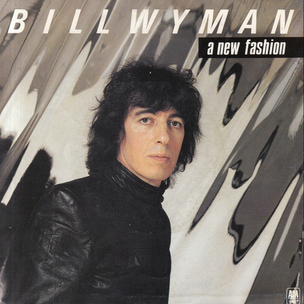 Bill Wyman -A New Fashion