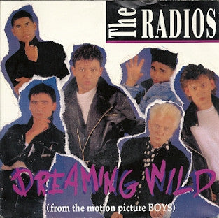 The Radios -Dreaming Wild
