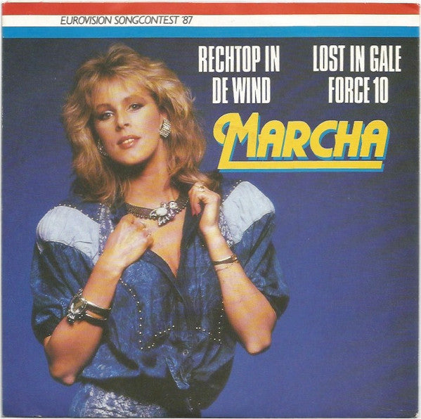 Marcha* -Rechtop In De Wind / Lost In Gale Force 10
