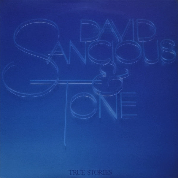 David Sancious & Tone* -True Stories