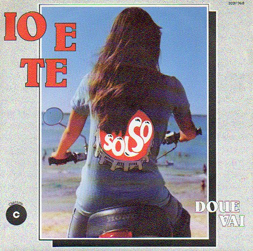 Solso -Io E Te / Doue Vai