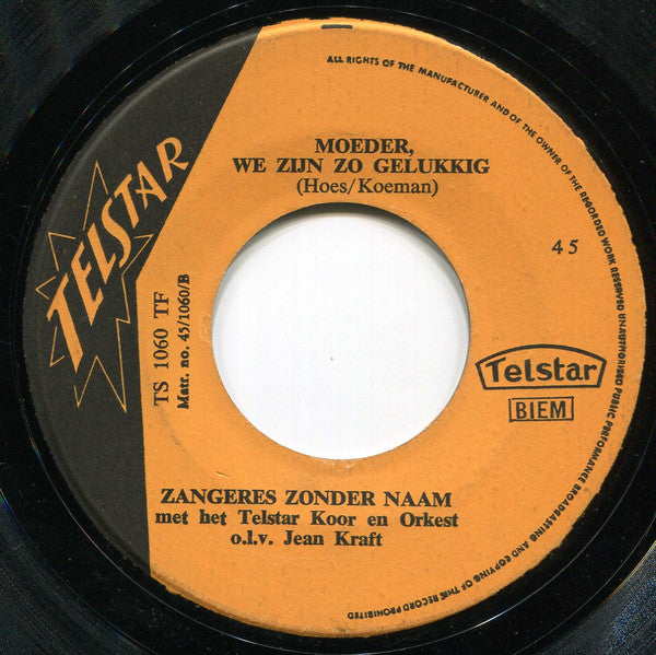 De Zangeres Zonder Naam* -Bloemen Aan Moeder / Moeder, We Zijn Zo Gelukkig