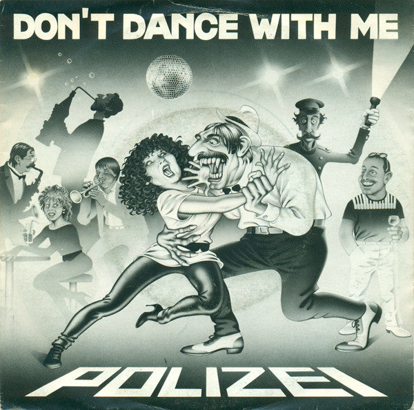 Polizei* -Don't Dance With Me