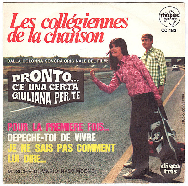 Les Collégiennes De La Chanson -Pour La Premiere Fois… / Depeche-Toi De Vivre / Je Ne Sais Pas Comment Lui Dire…