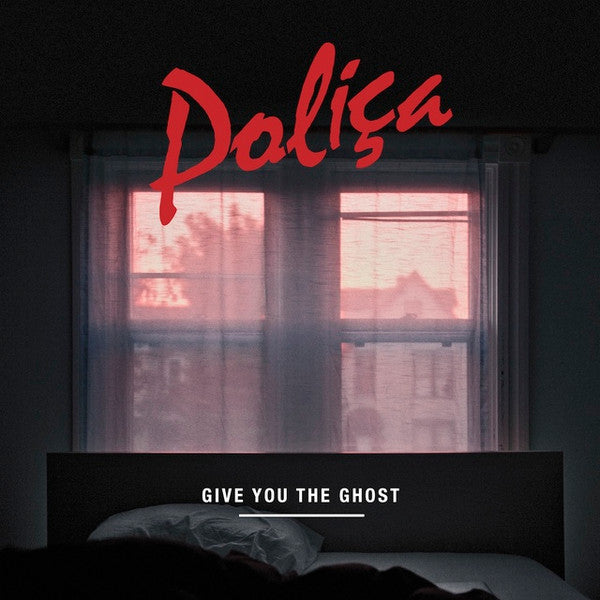 Poliça -Give You The Ghost