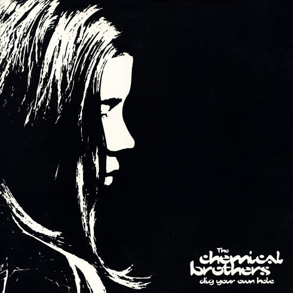 The Chemical Brothers -Dig Your Own Hole