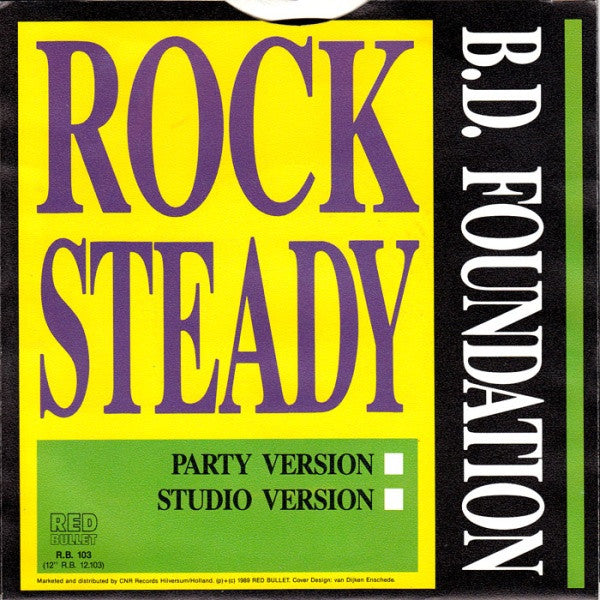 B.D. Foundation* -Rock Steady
