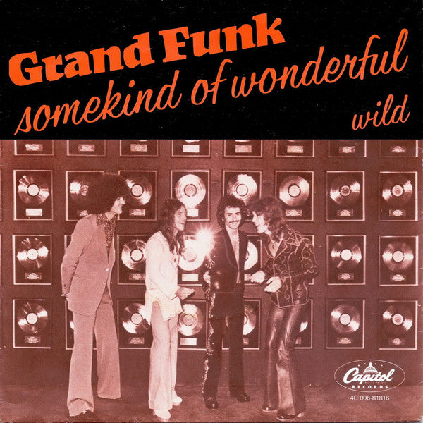 Grand Funk* -Some Kind Of Wonderful