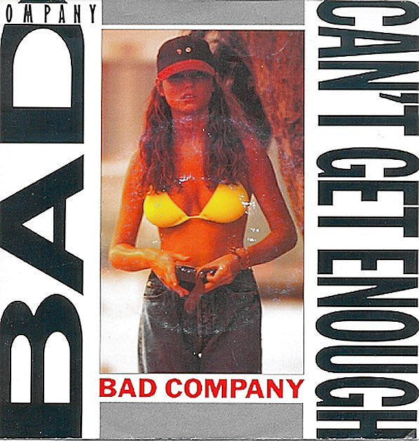 Bad Company (3) -Can't Get Enough