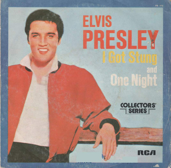 Elvis Presley - I Got Stung / One Night