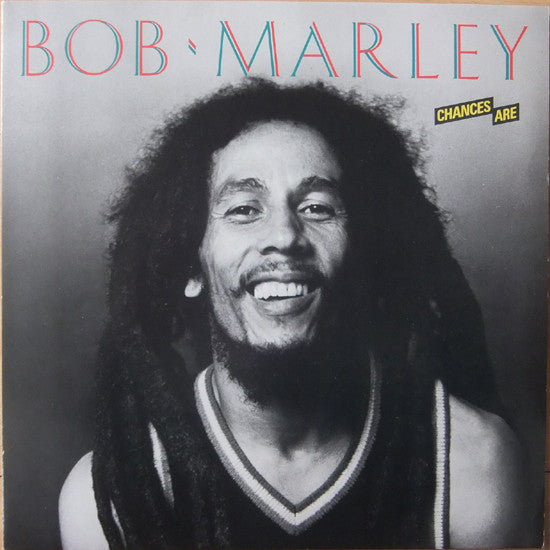 Bob Marley -Chances Are