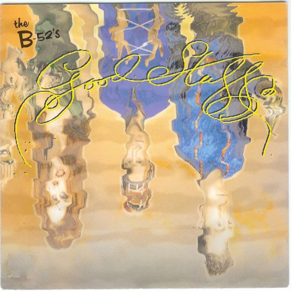 The B-52's -Good Stuff