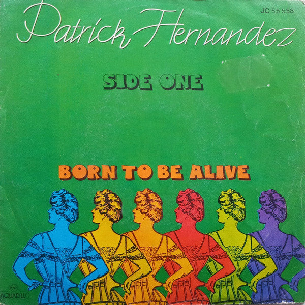 Patrick Hernandez - Born To Be Alive