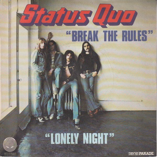 Status Quo -Break The Rules / Lonely Night