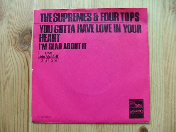 The Supremes & Four Tops -You Gotta Have Love In Your Heart / I'm Glad About It
