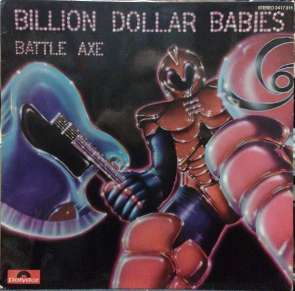 Billion Dollar Babies -Battle Axe