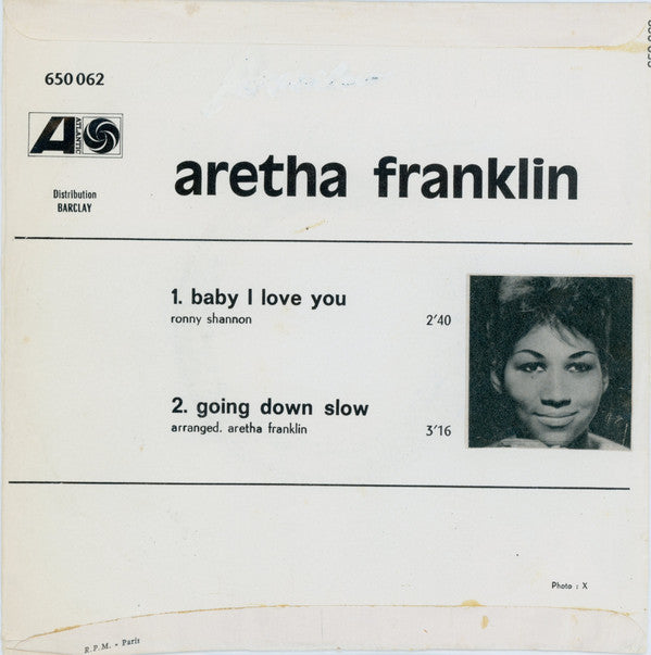 Aretha Franklin - Baby I Love You / Going Down Slow