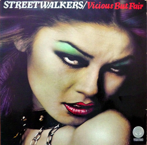 Streetwalkers -Vicious But Fair