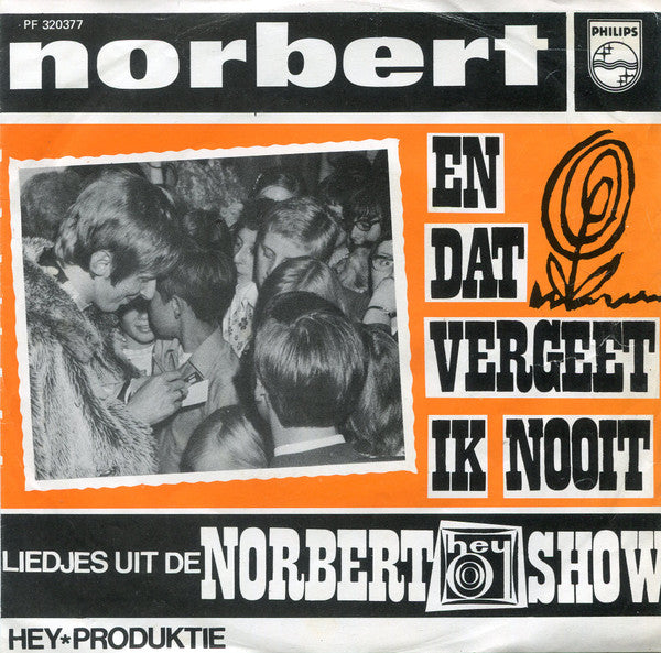 Norbert -En Dat Vergeet Ik Nooit