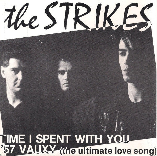 The Strikes -Time I Spent With You