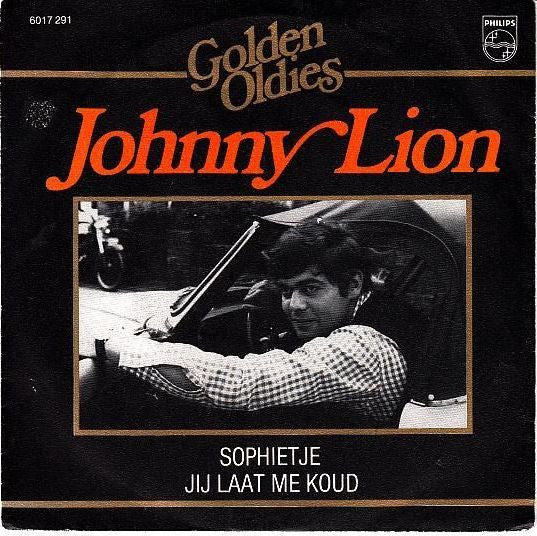 Johnny Lion -Sophietje / Jij Laat Me Koud
