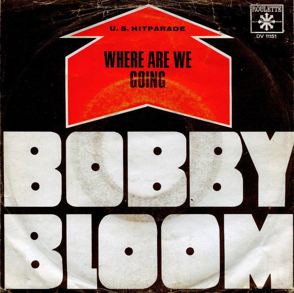 Bobby Bloom -Where Are We Going / Of Yesterday