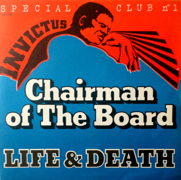 Chairman Of The Board* -Life & Death / Live With Me, Love With Me