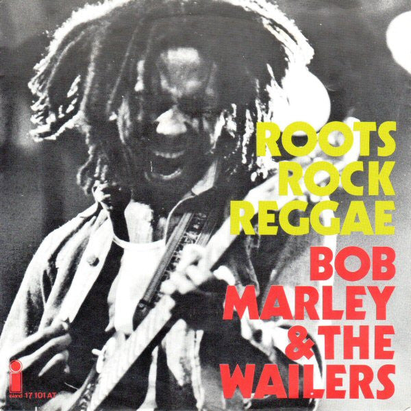 Bob Marley & The Wailers -Roots Rock Reggae