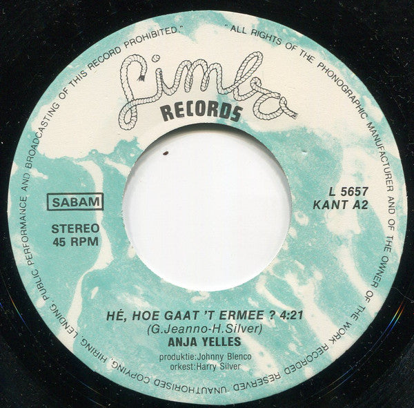 Anja Yelles - Den Toffe Beat / Hé Hoe Gaat 't Ermee