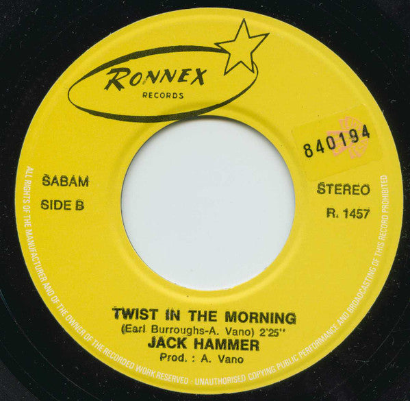 Jack Hammer -Tell The Gang Goodbye / Twist In The Morning