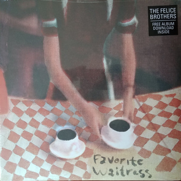 The Felice Brothers -Favorite Waitress