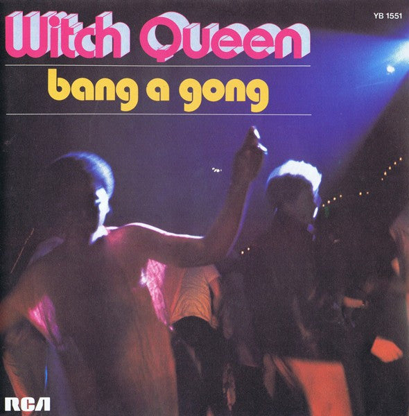 Witch Queen -Bang A Gong / Witch Queen