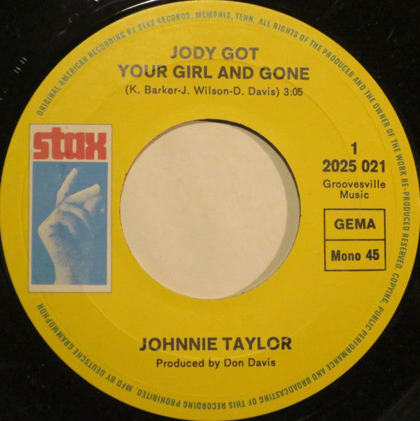 Johnnie Taylor -Jody Got Your Girl And Gone / A Fool Like Me