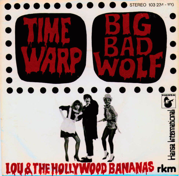 Lou & The Hollywood Bananas -Time Warp / Big Bad Wolf