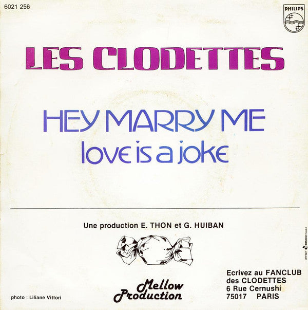 Les Clodettes -Hey Marry Me / Love Is A Joke