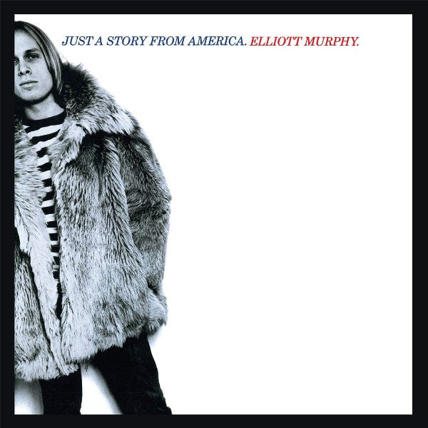 Elliott Murphy -Just A Story From America