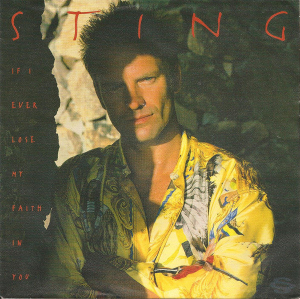Sting - If I Ever Lose My Faith In You