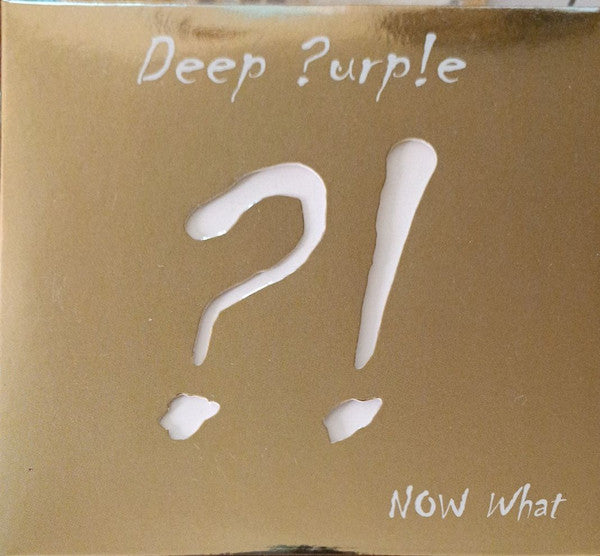 Deep ?urp!e* -Now What?!