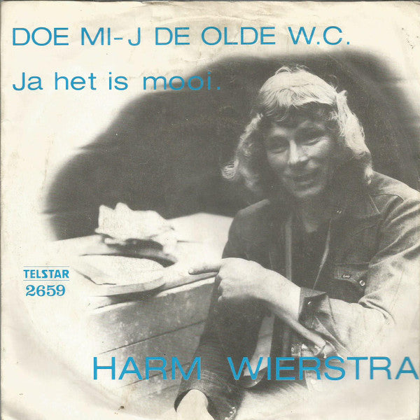 Harm Wierstra -Doe Mi-j De Olde W.C.