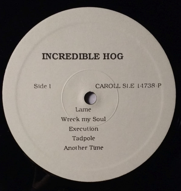 Incredible Hog -Incredible Hog