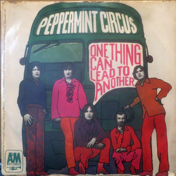 Peppermint Circus -One Thing Can Lead To Another