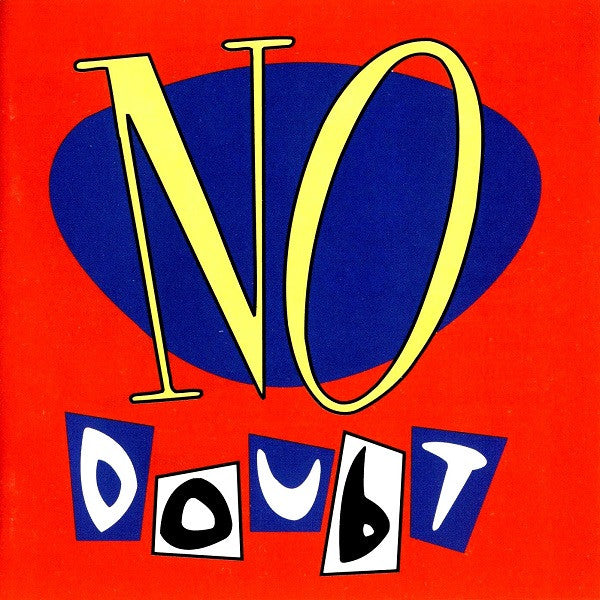 No Doubt -No Doubt