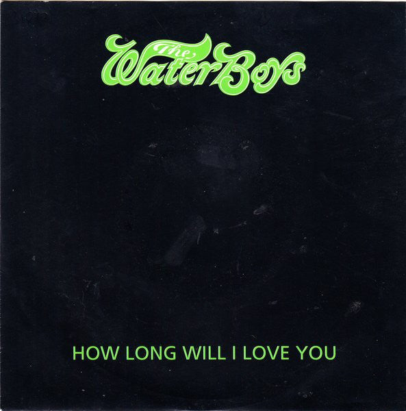 The Waterboys -How Long Will I Love You