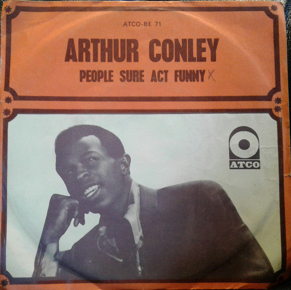Arthur Conley - People Sure Act Funny