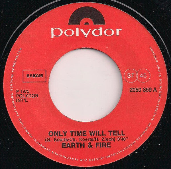Earth And Fire -Only Time Will Tell / Fun