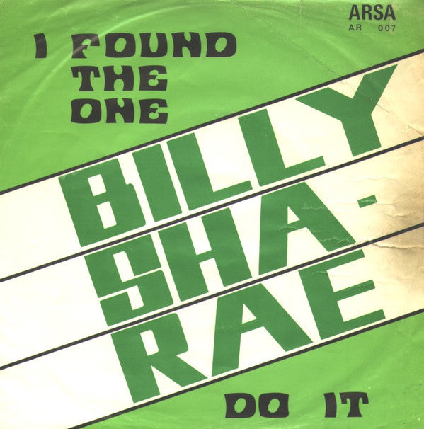 Billy Sha-Rae -Do It / I Found The One
