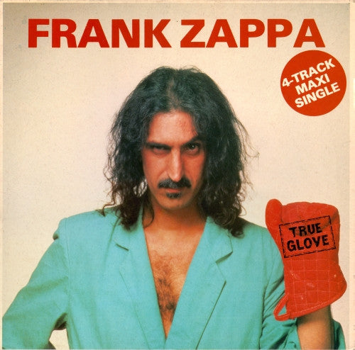 Frank Zappa -True Glove