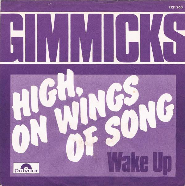 Gimmicks* -High, On Wings Of Song